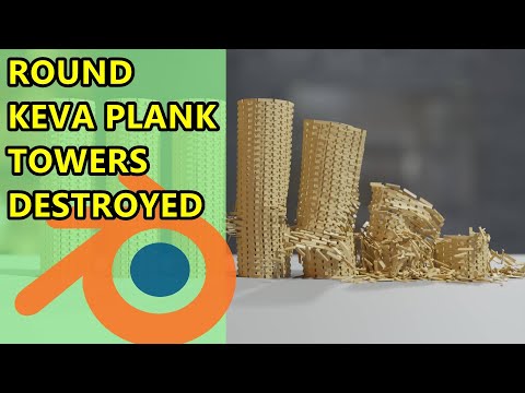 Destroying Round Keva Plank Towers – Blender Physics