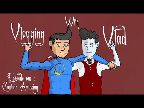 [Vlogging with Vlad] Episode 1 :  Captain Amazing