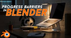 PROGRESS BARRIERS IN BLENDER 3D