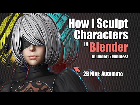 How I Sculpt a Character in 5 minutes – 2B [NieR:Automata]