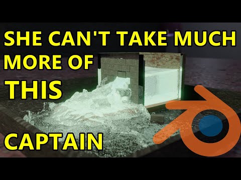 ”She Can’t Take Much More of This Captain” – Blender Physics