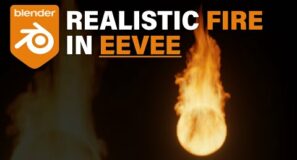 Blender Tutorial – Rendering Realistic Fire in EEVEE