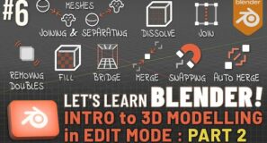 Let’s Learn Blender! #6: 3D Modelling in Edit Mode!: Part 2