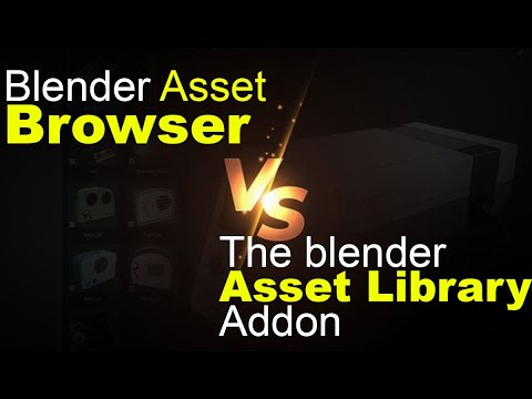 blender asset browser vs the asset library addon
