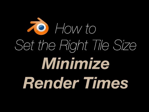 How to Set the Right Tile Size to Minimize Render Times in Blender