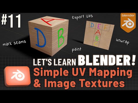 Let’s Learn Blender! #11: Simple UV Mapping & Image Textures!