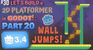 Godot 3.4: Let’s Build a 2D Platformer!: Part 20 (Wall Jumps!)
