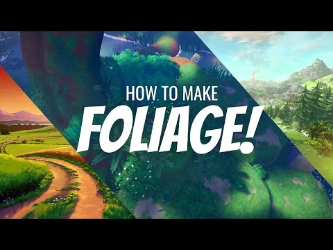 Let’s make some Foliage! – Game Art Breakdown