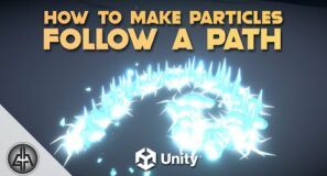 HOW TO MAKE PARTICLES FOLLOW A PATH in Unity