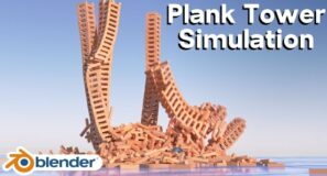 Plank Tower Simulation (Blender Tutorial)