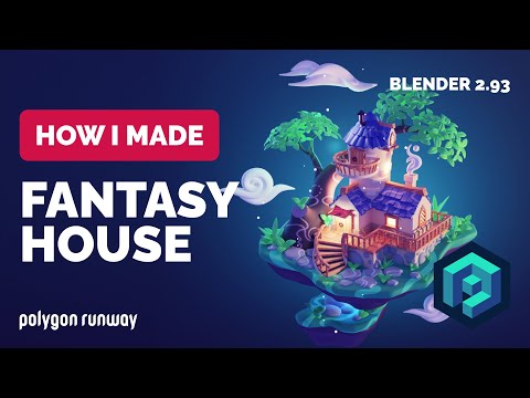 Fantasy House in Blender 2.93 – 3D Modeling Process | Polygon Runway