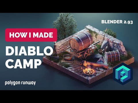 Diablo Camp in Blender 2.93 – 3D Modeling Process | Polygon Runway