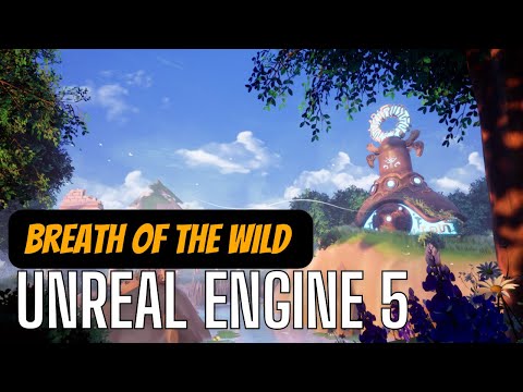 Breath of the Wild in Unreal Engine 5