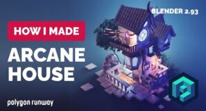 Stylized Arcane House in Blender 2.93 – 3D Modeling Process | Polygon Runway