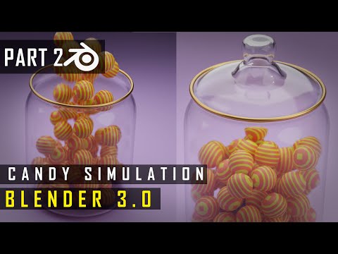 Blender | Candy Simulation | Part 2 | Beginners