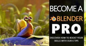 BOOST YOUR BLENDER SKILLS WITH OUR TIPS