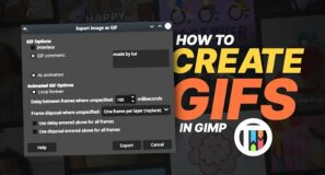 HOW TO CREATE GIFS IN GIMP – Tutorial