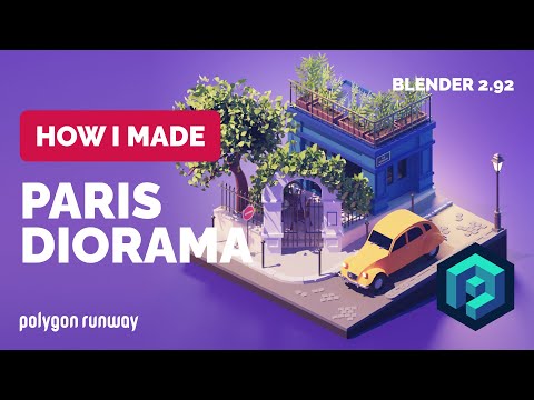 Paris Diorama in Blender 2.92 – 3D Modeling Process | Polygon Runway