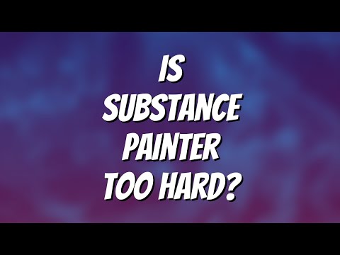 Is Substance Painter Hard to Learn?