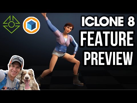 Iclone 8 FEATURE PREVIEW! What’s Included?