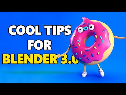 Cool Tips in 5 Minutes for Blender 3.0