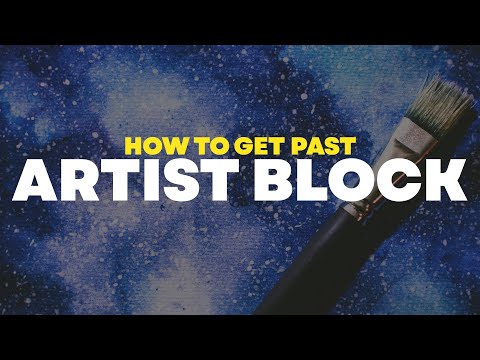 HOW TO GET RID OF ARTIST BLOCK
