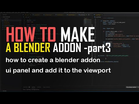 How to make blender addons part 3 –   how to create anr addon ui panel and add it to the viewport