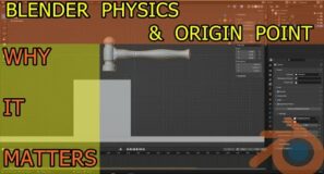 Blender Physics – Changing Center of Origin & Why It Matters