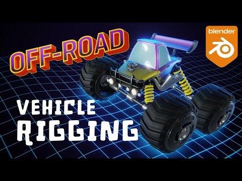 First Look at OFF-ROAD: Vehicle Rigging and Animation with Blender