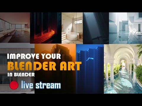 🔴 blender live  – improve your blender art, 12 practice project