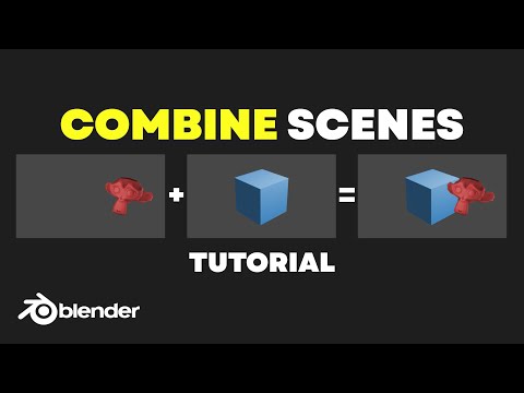 How to Combine Scenes in Blender 3.1 – Tutorial