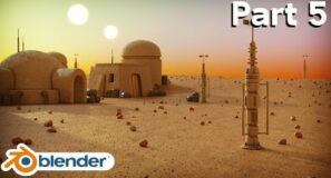 Tatooine Environment-Part 5 (Blender Tutorial)