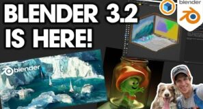 Blender 3.2 is HERE! What’s New?