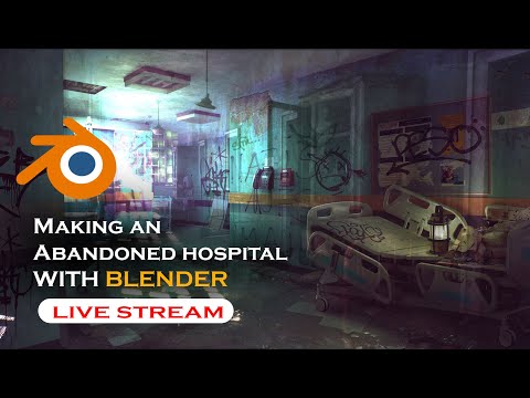 🔴 blender live  – Creating an abandoned hospital in blender