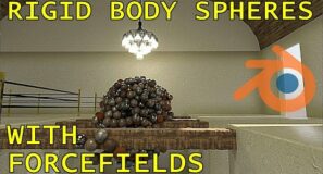 Rigid Body and Forcefields – Blender