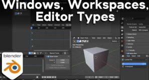 Customize Windows, Workspaces, and Editor Types in Blender (Tutorial)