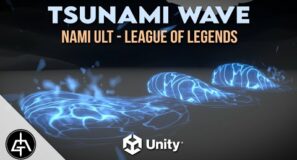 Unity VFX – Tsunami Wave Tutorial (Nami Ult – League of Legends)