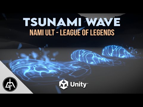Unity VFX – Tsunami Wave Tutorial (Nami Ult – League of Legends)