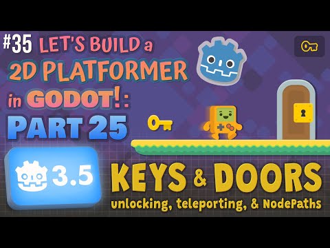 Godot 3.5: Let’s Build a 2D Platformer!: Part 25 (Keys & Doors!)
