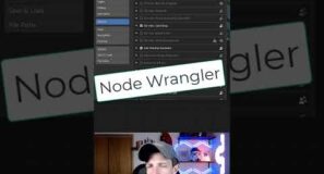 Node Wrangler – The Best FREE Blender Add-On?