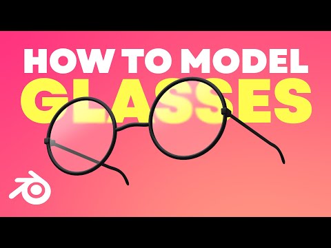How to Model Glasses in Blender [Tutorial]