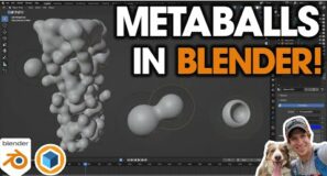 Getting Started with METABALLS in Blender! (Beginners Start Here!)