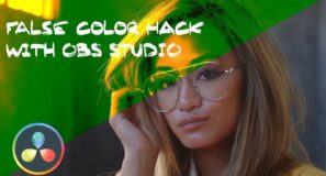 False Color Hack for Davinci Resolve using OBS Studio