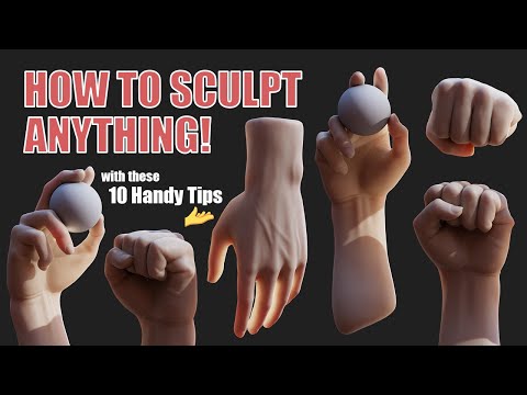 How to Sculpt Anything! 10 Handy Tips 🤌