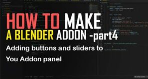 How to make blender addons part 4   how to buttons and sliders to your addon panel