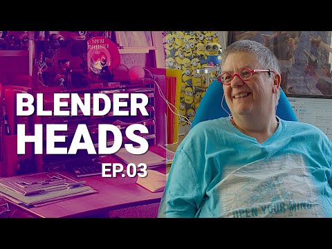 BLENDERHEADS – Ep. 03