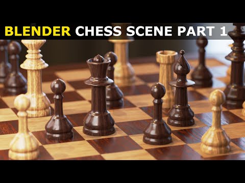 Blender Tutorial: Make A Chess Scene | Part 1