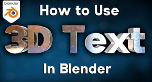 How to Use Text In Blender for Beginners (Tutorial)