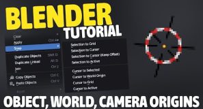 How to Fix The Origin of An Object, Your World Cursor AND Your Camera in Blender – Tutorial
