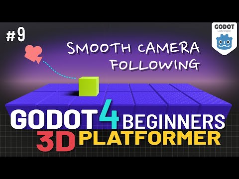 Godot 4 3D Platformer Lesson #9: Smooth Camera Following